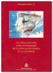 Monografía Nº 13 - Ondas coda: estimadores de la atenuación sísmica en litosfera