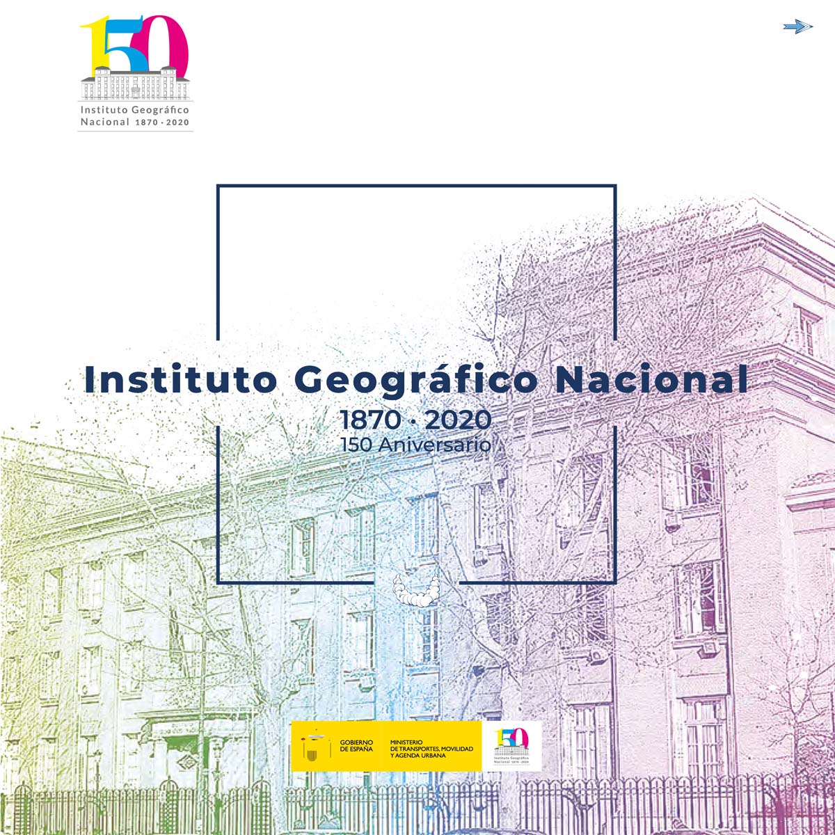 Instituto Geográfico Nacional (1870-2020) - 150 Aniversario