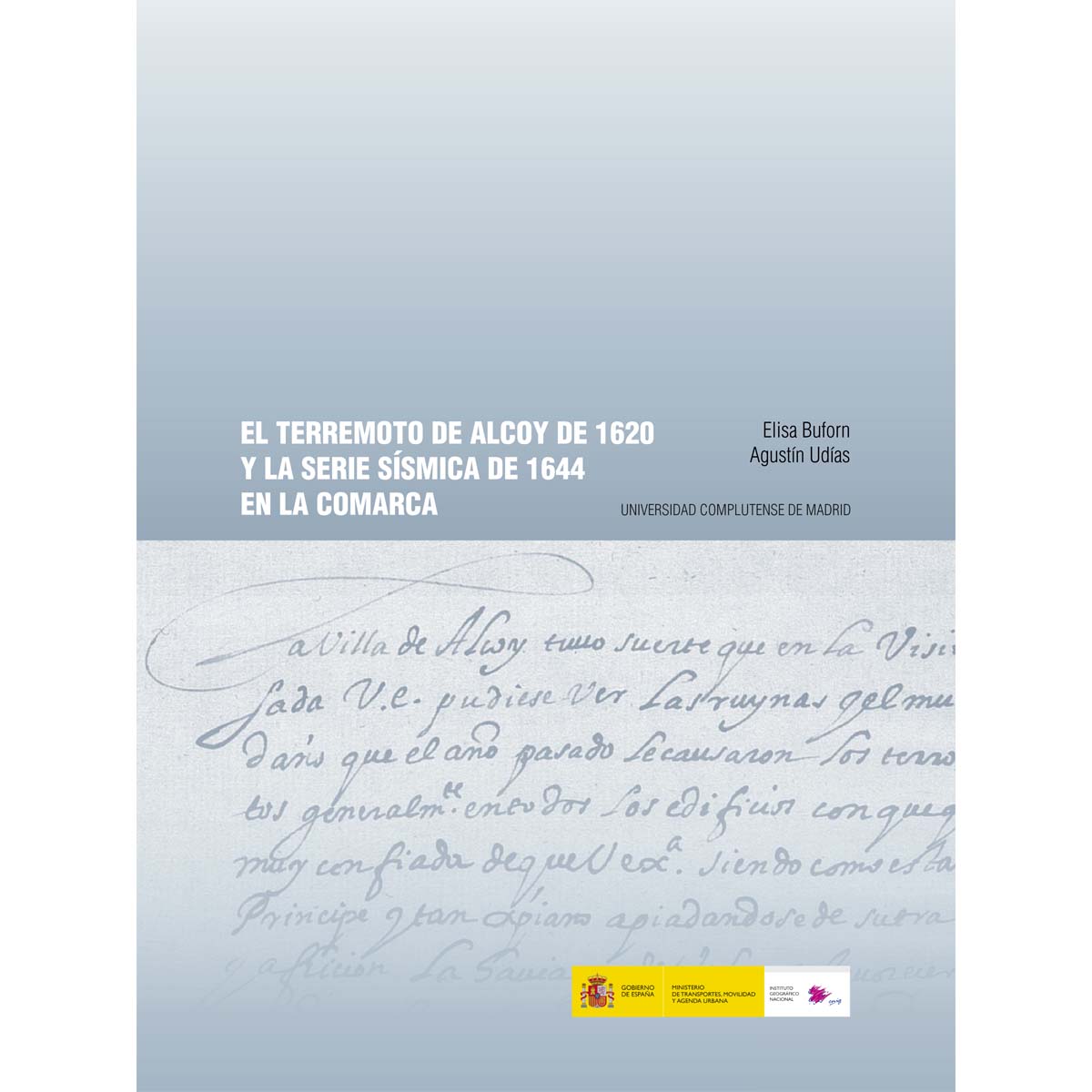 El Terremoto de Alcoy de 1620 y la Serie Sísmica de 1644 en la comarca