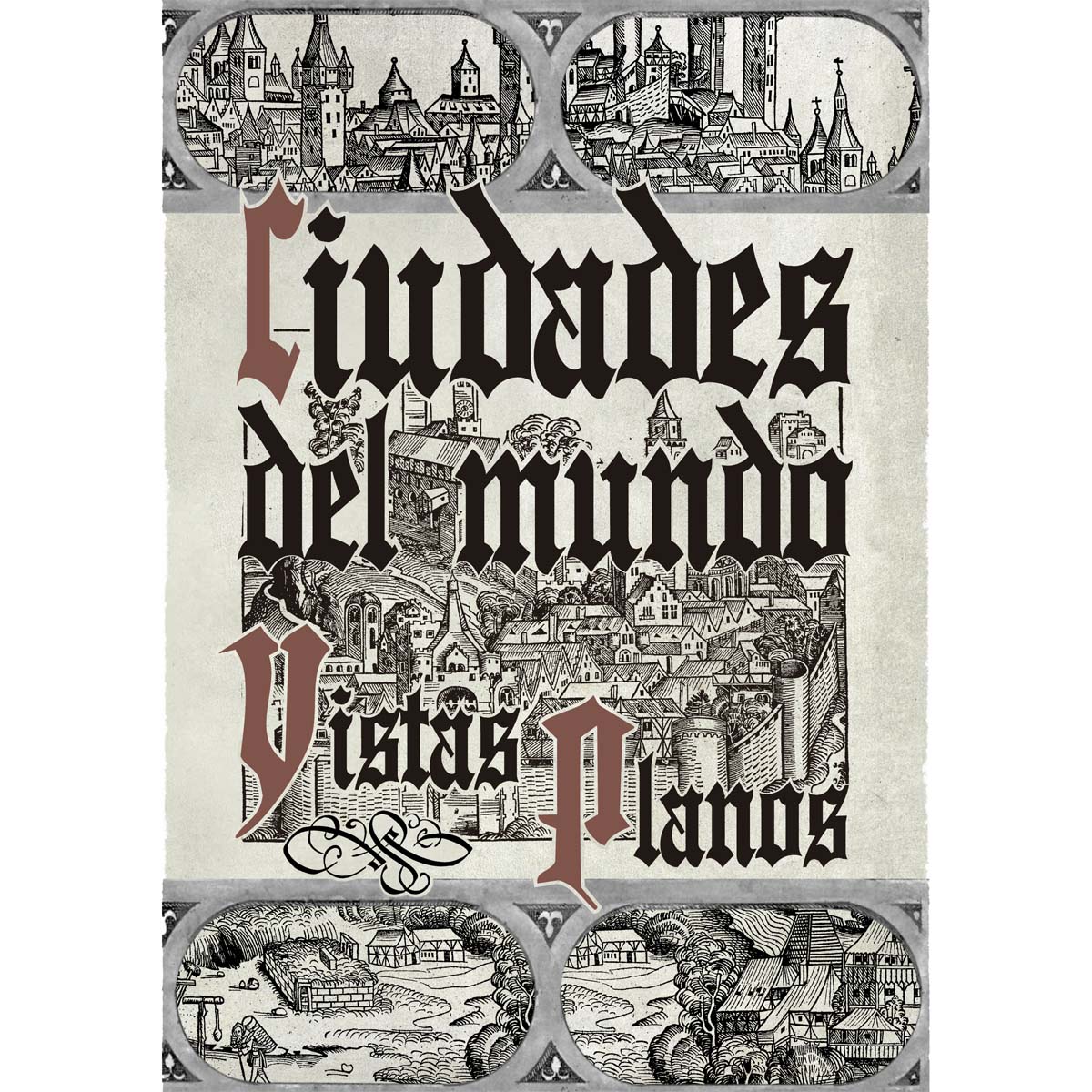 Catálogo de la exposición - Ciudades del mundo. Vistas y Planos
