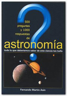 500 preguntas y 1000 respuestas  de Astronomía