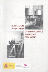 Catálogo-Inventario de sismógrafos antiguos españoles