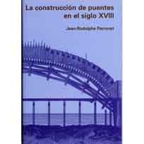 LA CONSTRUCCIÓN DE PUENTES EN EL SIGLO XVIII